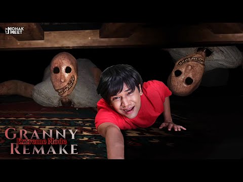 GRANNY REMAKE GAMEPLAY | EXTREME MODE | DOOR ESCAPE - HORROR GAME GRANNY || MOHAK MEET GAMING