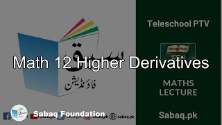 Math 12 Higher Derivatives