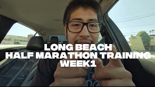 Long Beach Half marathon training week 1!!