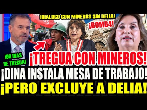 ¡DELIA QUEDA FUERA! DINA INSTALA MESA CON MINEROS Y LA BORRA DEL MAPA