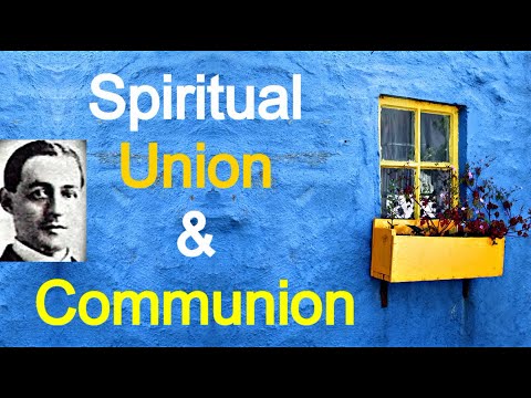 Spiritual Union and Communion - A. W. Pink / Full Christian Audio Book