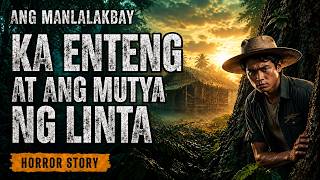 KA ENTENG AT ANG MUTYA NG LINTA l Kwentong Aswang l True Story