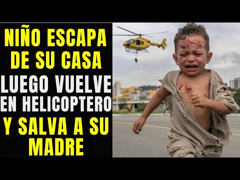 Niño Escapa de su Padre y Huye de su Casa, Años Después Regresa en Helicóptero y Rescata a su Madre