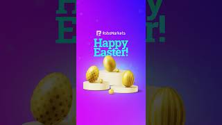 🐣 Happy Easter with RoboMarkets! #HappyEaster