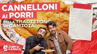 Come preparare i cannelloni di porri | LA Tradizione In Camicia Ep. 10| CHEF in CAMICIA