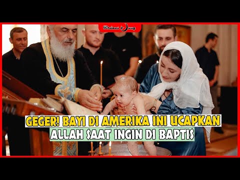 GEMPAR❗ Bayi Ajaib Membuat Banyak Jemaat Gereja Masuk Islam