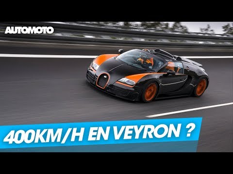 C'est possible ? 400 km/h en Bugatti Veyron Grand Sport Vitesse