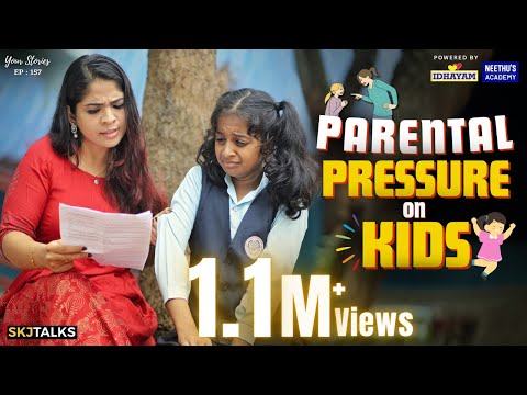 Parental Pressure on Kids | Parenting Tips | Your Stories EP-157 | SKJ Talks | Family Short film