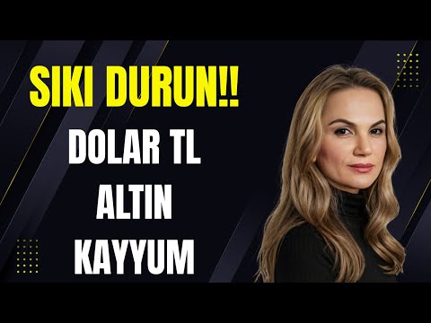 Sıkı durun!! Dolar TL Altın Kayyum