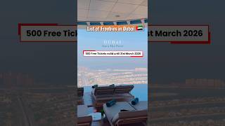 List of freebies in Dubai 🇦🇪 for March 2026 #freebies #Dubai #freetickets  #mustvisit #shorts