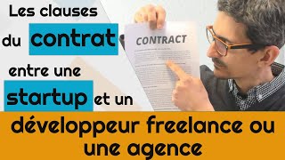 Les clauses du contrat entre une startup et un développeur freelance ou une agence