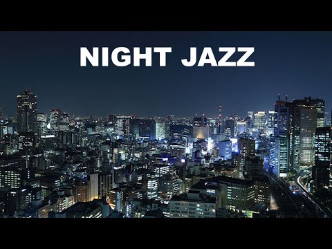 Night Jazz with Night Jazz Instrumental: 2 HOURS of Night Jazz Mix and Night Jazz Lounge