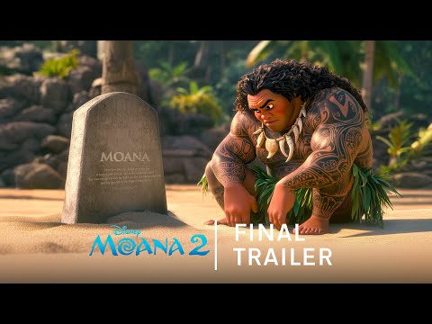 MOANA 2 - Final Trailer | Walt Disney Studios