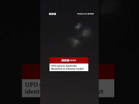 'UFO' in Australia actually Chinese rocket. #UFO #Supernatural #BBCNews