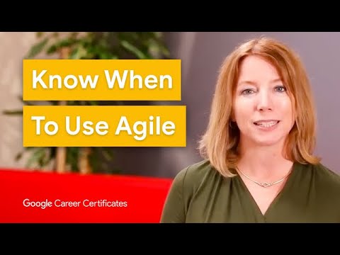 What Projects Benefit from an Agile Approach? | Google Project Management Certificate