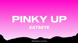 KATSEYE - PINKY UP (Lyrics)