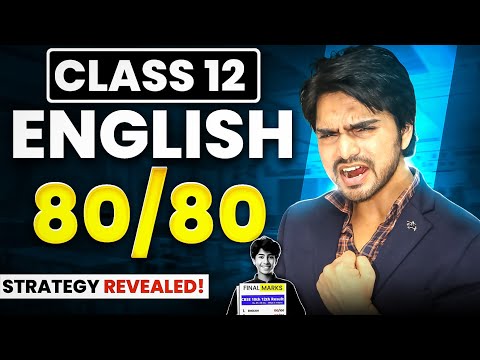 Class 12th Revision Plan Leaked | Get 80/80 Marks With These Tips And Tricks | English Revision