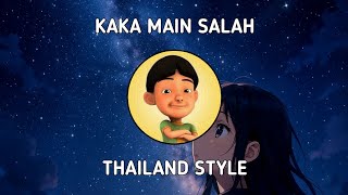 DJ KAKA MAIN SALAH THAILAND STYLE
