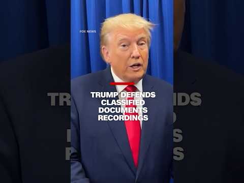 Trump defends classified documents recording