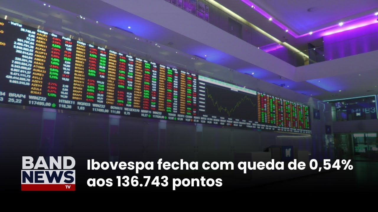 Ibovespa fecha com queda de 054 aos 136743 pontos | BandNews TV