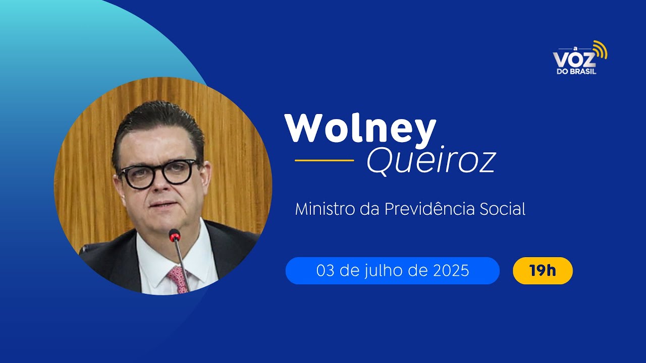 WOLNEY QUEIROZ MINISTRO DA PREVIDÊNCIA SOCIAL