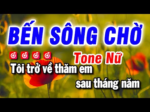 Karaoke Bến Sông Chờ – Nhạc Sống Tone Nữ – Beat Bảo Hưng
