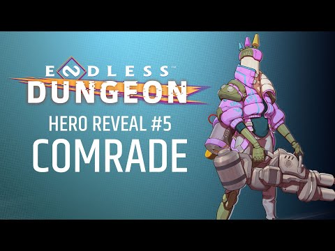 ENDLESS™ Dungeon | Comrade Hero Reveal