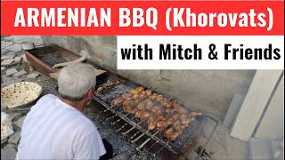 ARMENIAN BBQ (Khorovats) with Mitch & friends