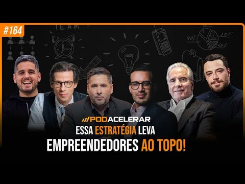 Estratégia Empreendedora :  A estratégia para virar o jogo | PodAcelerar #164