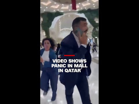 Video shows panic in mall in Qatar