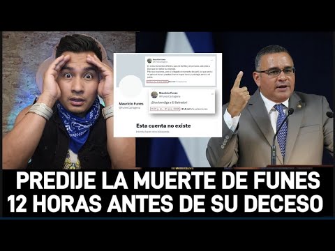 PREDIJE LA MUERTE DE MAURICIO FUNES 12 HORAS ANTES QUE MURIERA/ EL SIGUIENTE ES W Y B