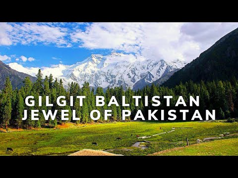 Gilgit Baltistan - Jewel of Pakistan | PTDC