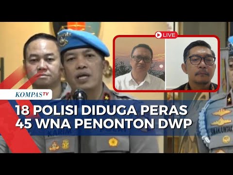 Kata Kompolnas dan ISSES soal 18 Polisi Diduga Peras 45 WNA Penonton DWP