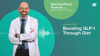 Podcast: Boosting GLP-1 Through Diet