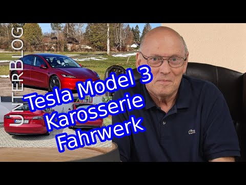 Tesla Model 3 LR Highland - Fahrwerk, Karosserie und Innenraum