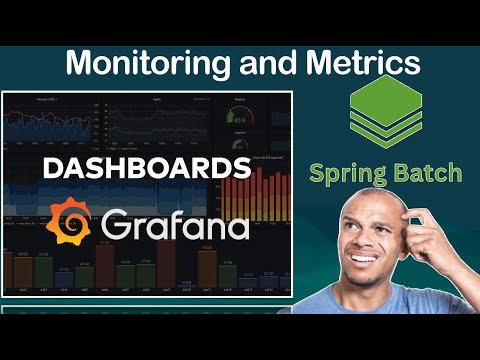 Spring Batch - Monitoring and Metrics | Part#2 - Grafana Dashboard