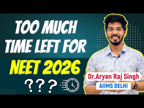 Too Much Time Left for NEET??#neet2025