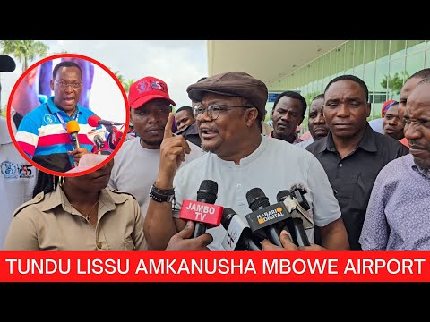 TUNDU LISSU AMUUMBUA MBOWE "NI MUONGO" ALIPUKA MAZITO YA MBOWE baada ya kuwasili AIRPORT