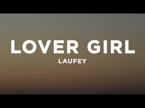 Laufey - Lover Girl (Lyrics)