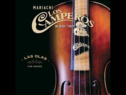Mariachi Los Camperos - "Las olas - The Waves" (Official Audio)