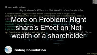 More on Problem: Right share's Effect on Net wealth of a shareholder