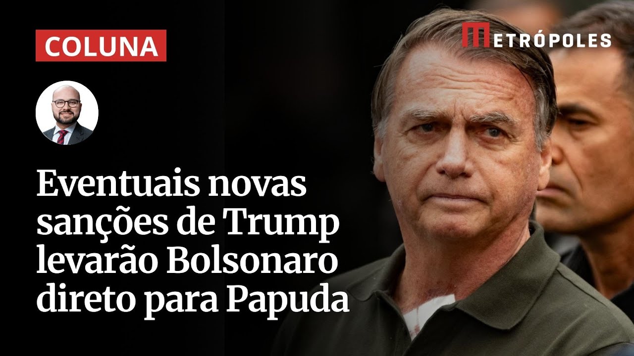 Eventuais novas sanções de Trump levarão Bolsonaro direto para Papuda