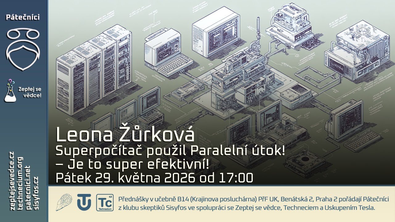 29. května 2026: Leona Žůrková - Superpočítač použil Paralelní útok! - Je to super efektivní!
