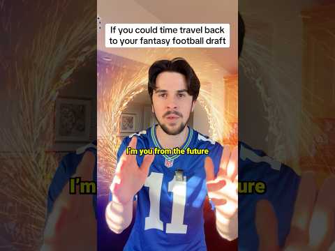If you could <strong>time</strong> travel <strong>back</strong> to your fantasy football draft🤣