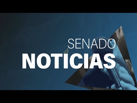 Senado Notícia ao vivo: as últimas informações do dia