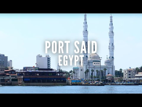 Port Said | Port Said Egypt | Egypt | Things To Do In Egypt | Travel to Egypt | Suez Canal