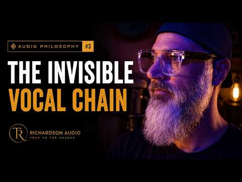 The Invisible Vocal Chain | Audio Philosophy Ep  03