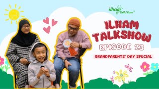 Ilham Talkshow Episode 23: Grandparents' Day Special