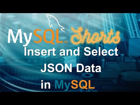 Episode-039 - Insert and Select JSON Data in MySQL