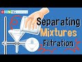 Understanding Mixtures and Filtration